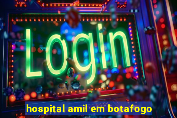 hospital amil em botafogo